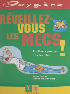 cover image of Réveillez-vous les mecs !